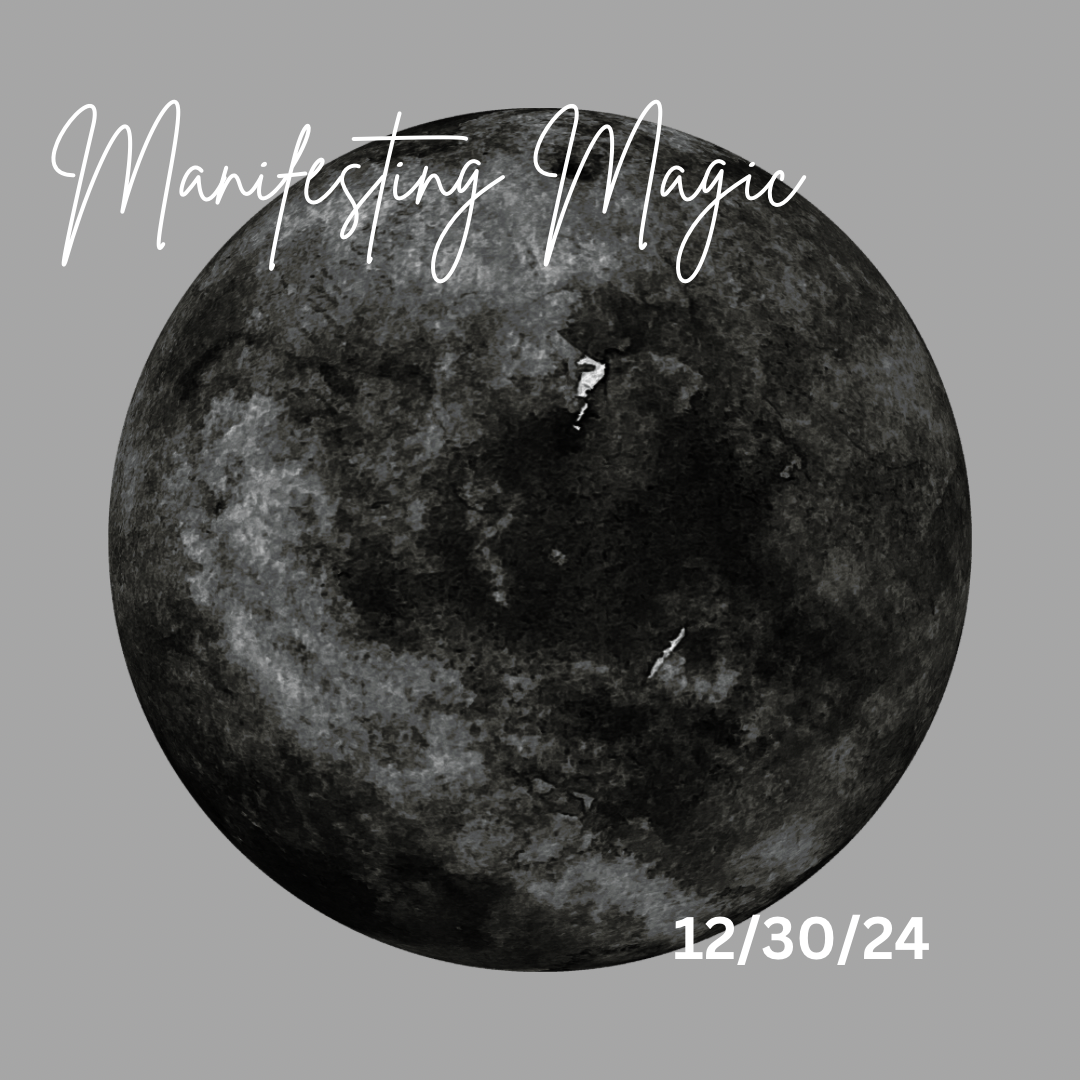 Manifesting Magic: Harnessing the magic of the New Moon on 12/30